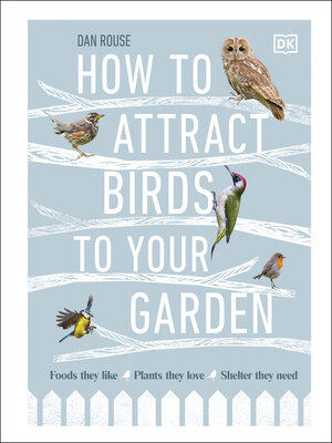 cover image of How to Attract Birds to Your Garden